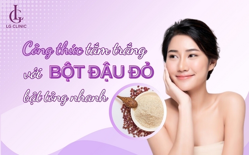 cách sử dụng bột đậu đỏ tắm trắng
