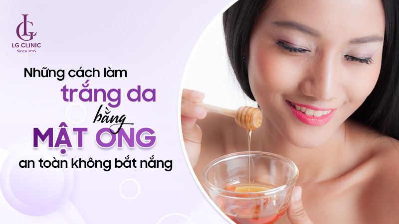 cách làm trắng da bằng mật ong