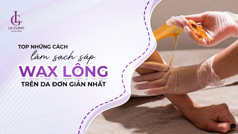 Cách làm sạch sáp wax lông