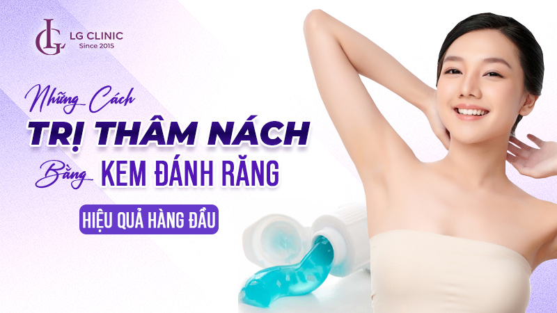 cách trị thâm nách bằng kem đánh răng