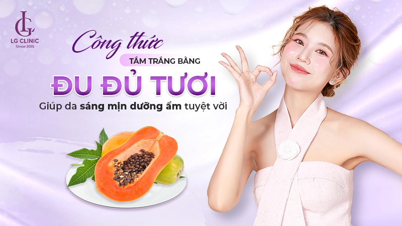 Tắm trắng bằng đu đủ