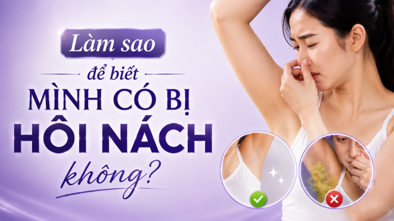 làm sao để biết mình có bị hôi nách không